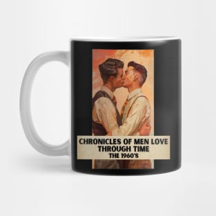 Chronicles of Men Love Through Time, The 1960's Mug